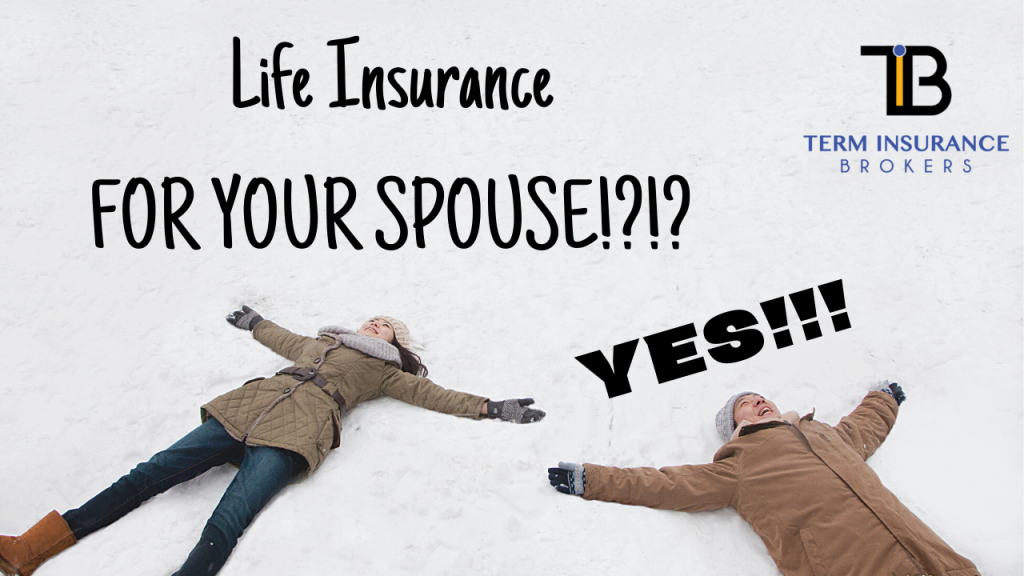 why-you-need-life-insurance-for-your-spouse-term-insurance-brokers